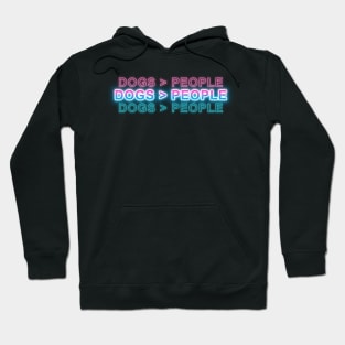 Dogs > People Hoodie